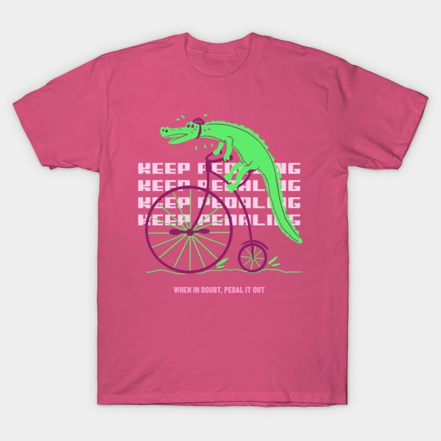 Keep Pedaling Alligator 3 T-Shirt by Tinman600